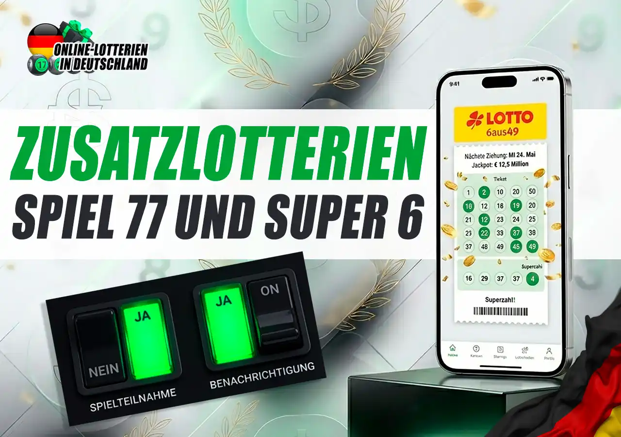 Zusatzlotterien Spiel 77 und Super 6 auf dem 6aus49 Lottoschein aktivieren.