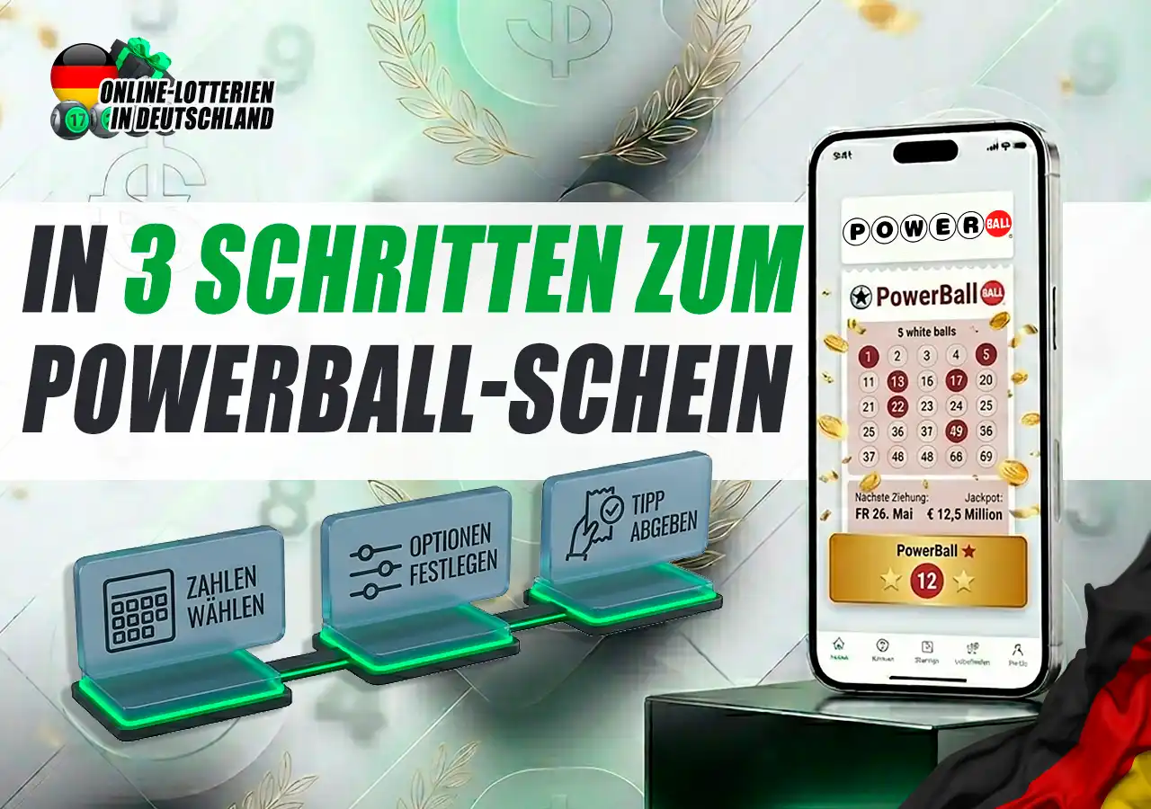 In 3 einfachen Schritten zum offiziellen PowerBall Spielschein online.